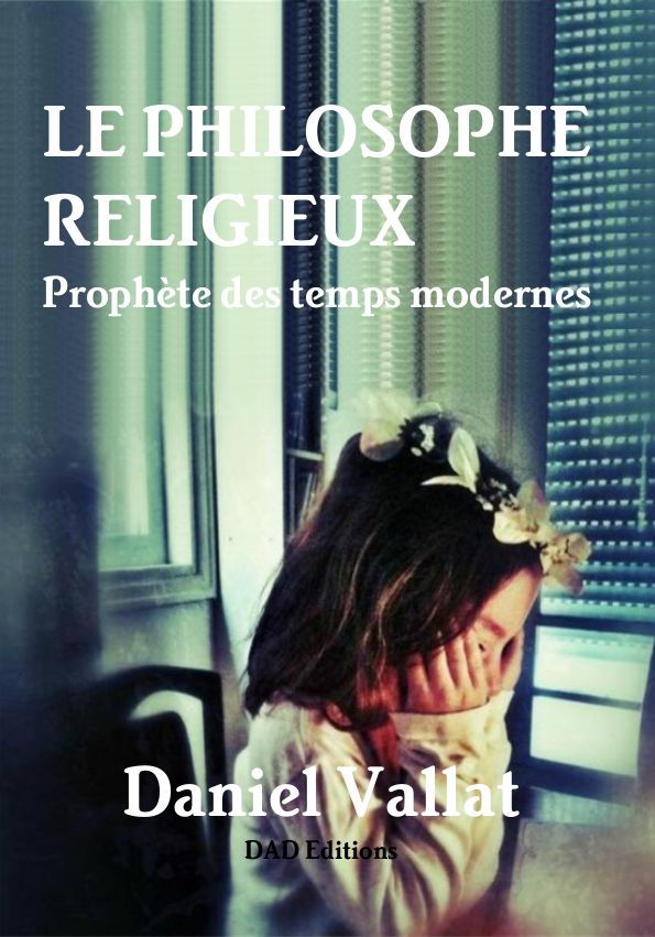 Le Philosophe religieux – Prophète des temps modernes