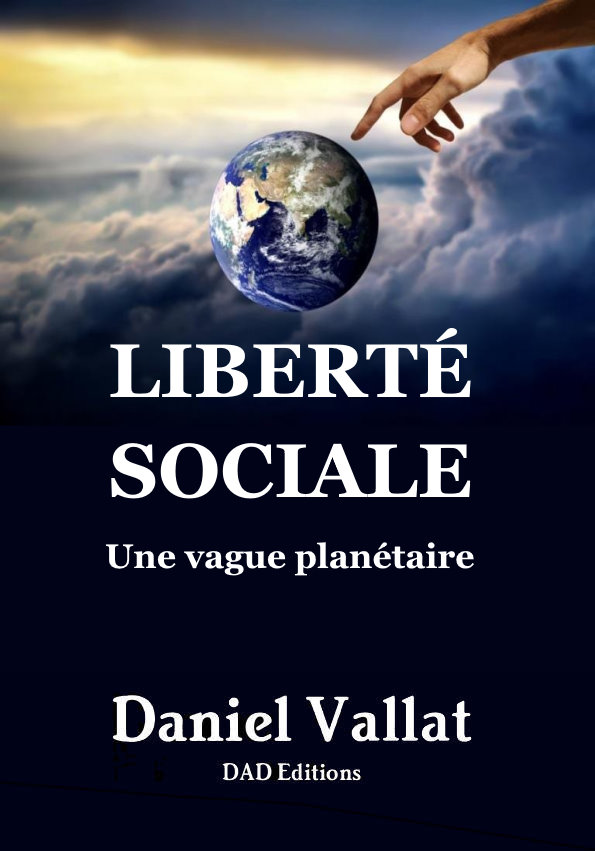 Liberté sociale – Une vague planétaire