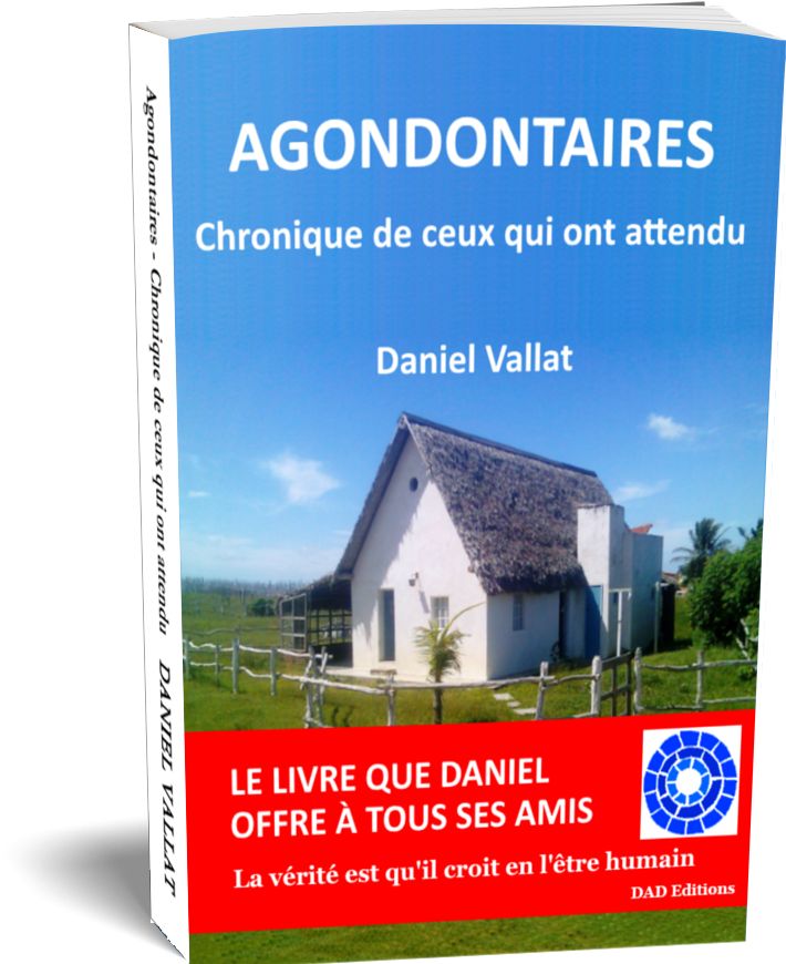 AGONDONTAIRES – Chronique de ceux qui ont attendu – de Daniel Vallat chez DAD Editions