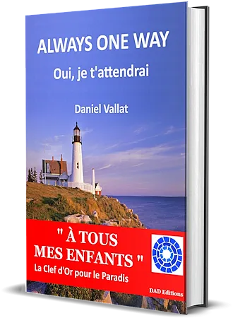 Always One Way – Oui, je t'attendrai