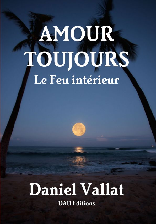 Amour toujours – Le Feu intérieur