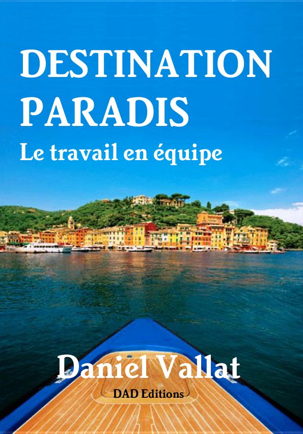 Destination Paradis – Le travail en équipe