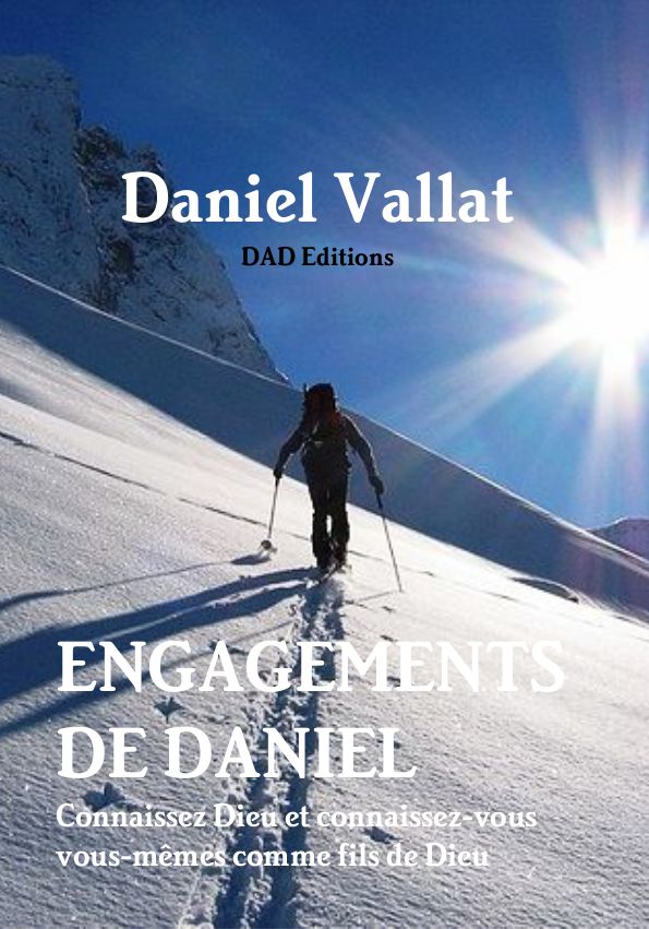 Engagements de Daniel – Connaissez Dieu et connaissez-vous vous-mêmes comme fils ou fille de Dieu