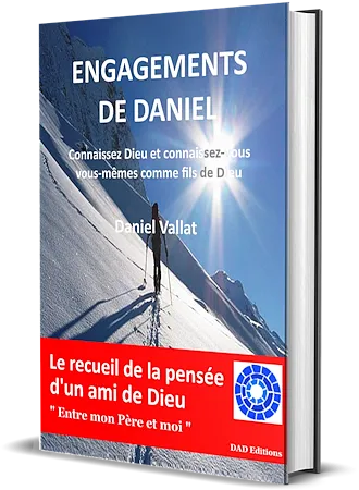 Engagements de Daniel – Connaissez Dieu et connaissez-vous vous-mêmes comme fils de Dieu