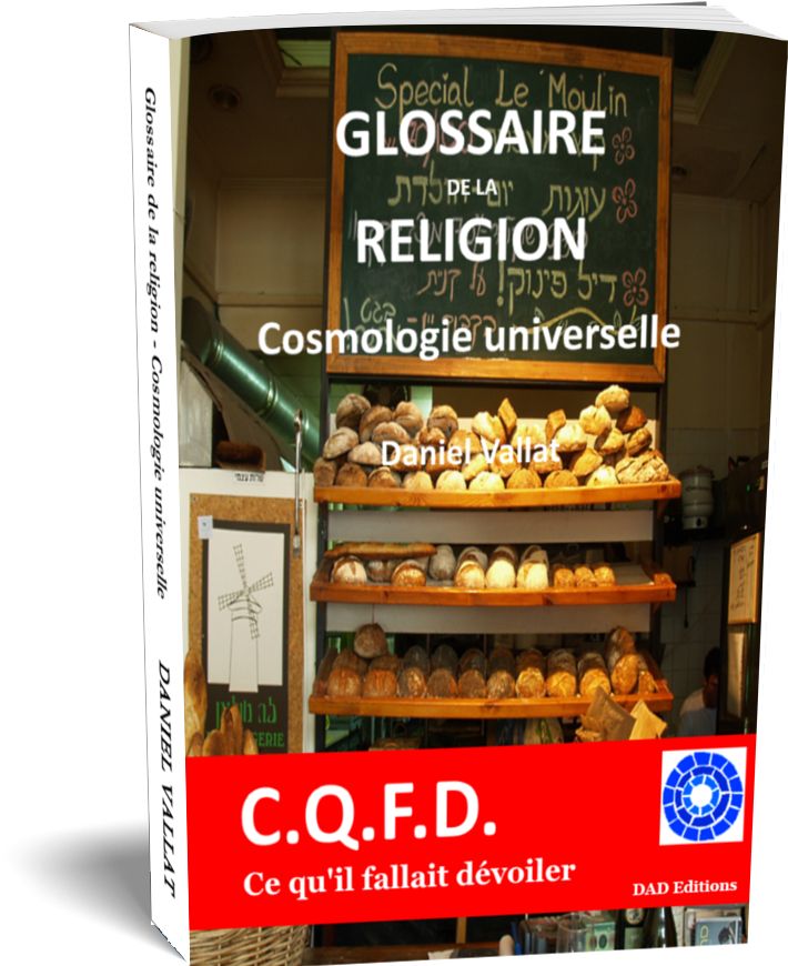 Glossaire de la religion – Cosmologie universelle – de Daniel Vallat chez DAD Editions