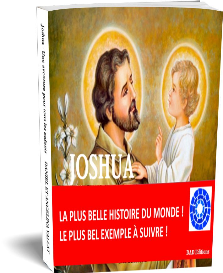 JOSHUA – Une aventure pour tous les enfants – de Daniel et Angelina Vallat chez DAD Editions