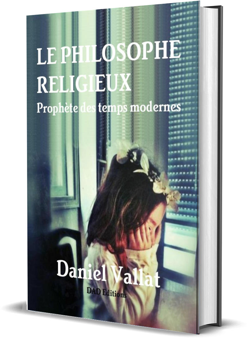 LE PHILOSOPHE RELIGIEUX – Prophète des temps modernes