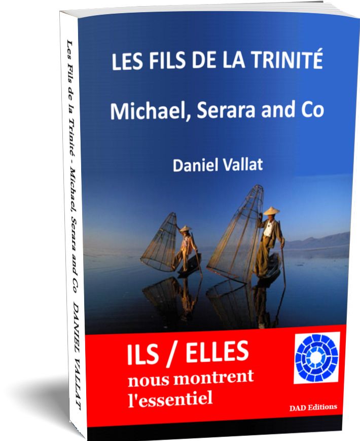 LES FILS DE LA TRINITÉ – Michael, Serara and Co – de Daniel Vallat chez DAD Editions