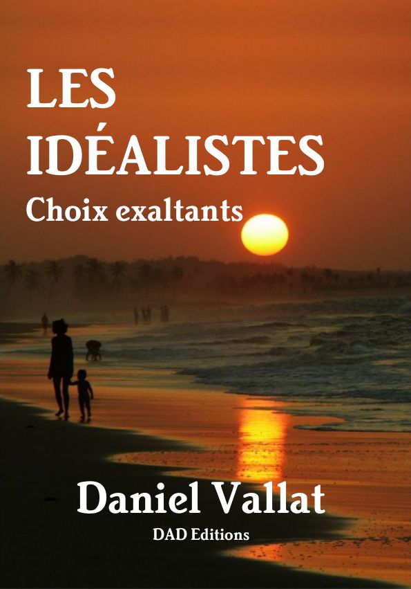 Les idéalistes – Choix exaltants