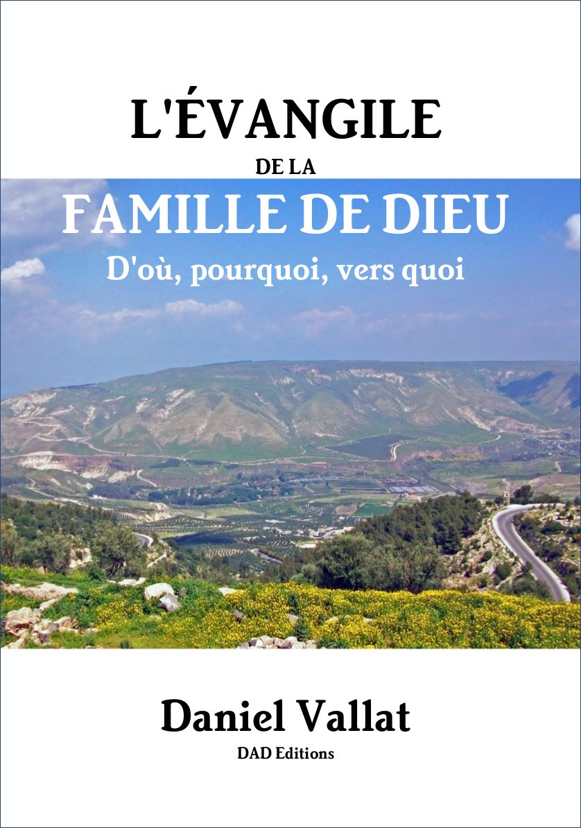 L'ÉVANGILE DE LA FAMILLE DE DIEU – D'où, pourquoi, vers quoi