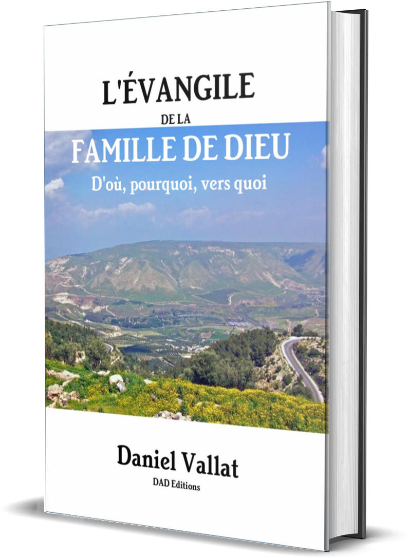 L'ÉVANGILE DE LA FAMILLE DE DIEU – D'où, pourquoi, vers quoi