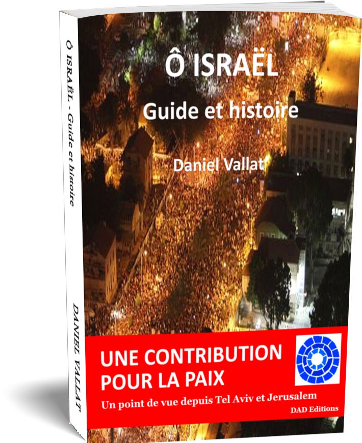 Ô Israël – Guide & Histoire – de Daniel Vallat chez DAD Editions